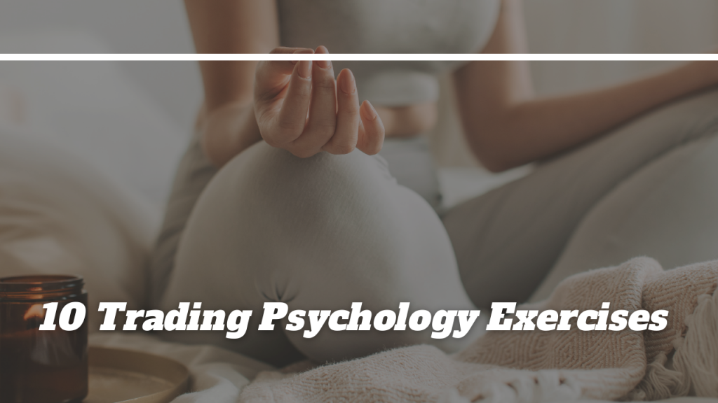 Trading Psychology Exercises